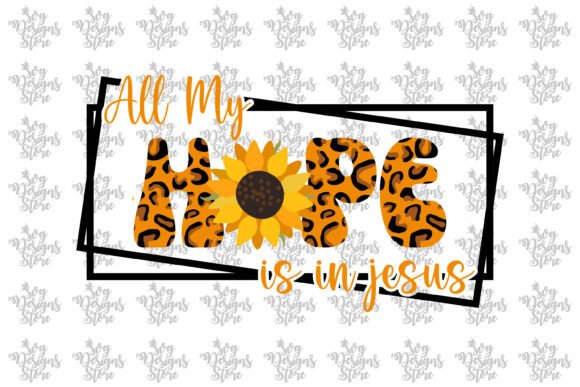 All My Hope is in Jesus Jesus Svg Graphics for Crafts