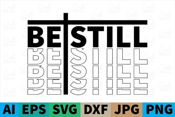 Be Still Christian Svg Design: Graphics for Print Templates