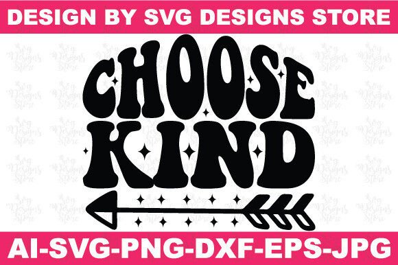 Choose Kind Christian Svg Png Design: Graphics & Crafts Asset Review