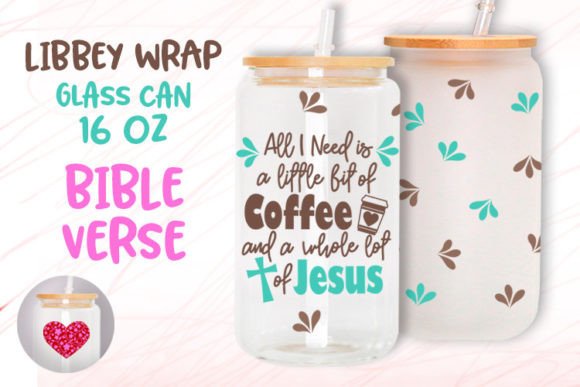 Coffee and Jesus 16oz Glass Can Wrap Graphics