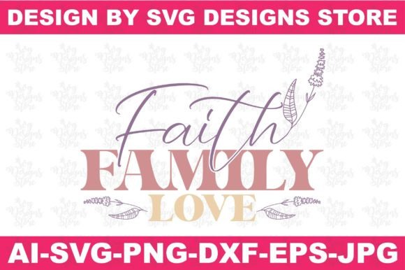 Faith Family Love Jesus Svg Png Design for Crafts & Graphics