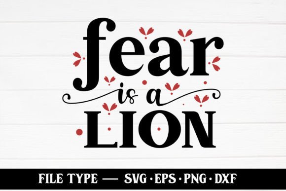 Fear is a Lion – Christian SVG Graphics & Crafts Review
