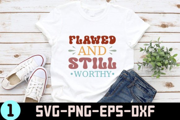 Flawed and Still Worthy - Christian Quot Graphics