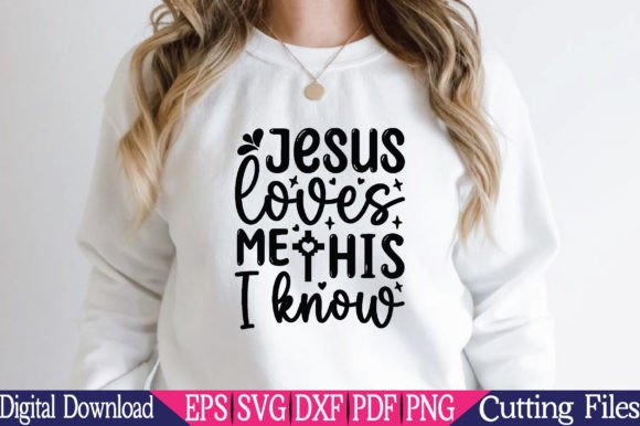 Jesus Loves Me This I Know Graphics for Crafts & Selling