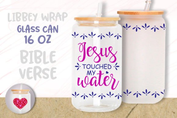 Jesus Touched My Water 16oz Libbey Glass Graphic Templates